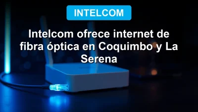 Intelcom fiber optic internet installation in Coquimbo, featuring a glowing fiber cable and router on a desk.