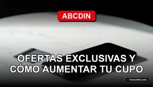 Ofertas exclusivas de ABCDin para aumentar el cupo de crédito en 2026.