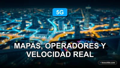 Mapa de cobertura 5G en Chile mostrando velocidades de red y operadores móviles en 2026.