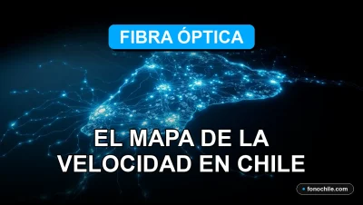 Mapa de cobertura de fibra óptica en Chile mostrando velocidad de internet y conectividad para el año 2026