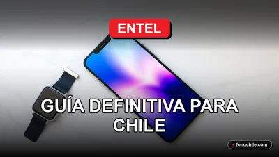 Guía de compatibilidad de dispositivos móviles con la red Entel para el año 2026 en Chile.