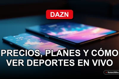 DAZN Chile 2026 - Planes de streaming deportivo en vivo en televisión y dispositivos móviles.