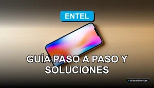 Guía para desbloquear un teléfono móvil Entel en una mesa de trabajo moderna.
