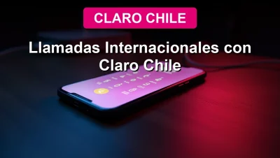 A modern smartphone displaying an international call interface on a desk, representing Claro Chile