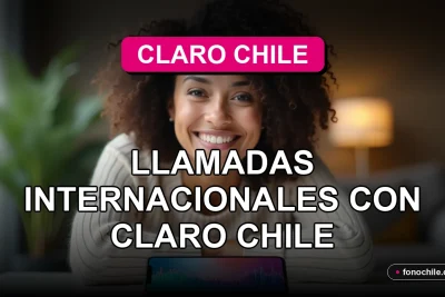 Guía para llamadas internacionales con Claro Chile en 2026, mostrando un teléfono inteligente moderno sobre una mesa.