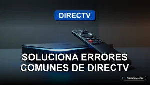 Guía para solucionar errores comunes de DIRECTV en 2026, mostrando un control remoto y un decodificador sobre una mesa.