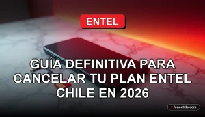 Guía para cancelar un plan de telefonía móvil Entel en Chile, mostrando un teléfono inteligente moderno sobre una mesa.