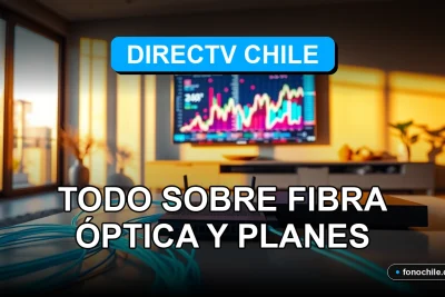 Fibra óptica de DIRECTV Chile en un hogar moderno, mostrando velocidad y cobertura para 2026.
