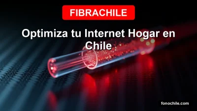 Ofertas de fibra óptica 2026 en Chile para internet hogar de alta velocidad y baja latencia