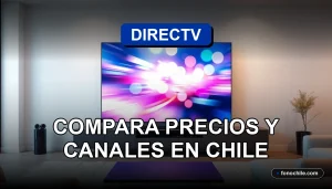Comparación de paquetes y canales de DIRECTV en Chile para el año 2026 mostrada en una pantalla de televisión moderna.