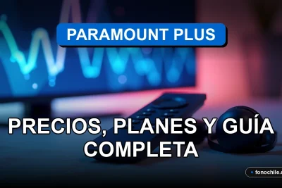 Guía completa de planes y precios de Paramount Plus en Chile para el año 2026.