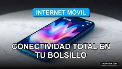 Plan de Internet Móvil 2026 en Chile, smartphone mostrando conectividad total en una mesa moderna.