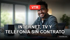 Planes VTR 2026 para Internet, TV y Telefonía fija sin contrato de permanencia.