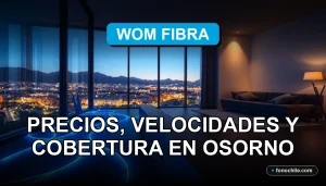Plan de internet fibra óptica WOM 2026 mostrando cobertura y velocidad en la ciudad de Osorno