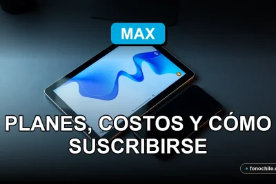 Planes y precios de Max para Chile 2026 en una pantalla de tablet moderna.