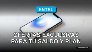 Promociones y ofertas exclusivas de saldo y planes de telefonía móvil Entel 2026.