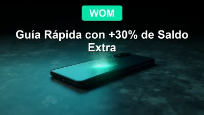 Recarga tu plan WOM 2026 y obtén un 30% de saldo extra. Guía rápida para una recarga exitosa.