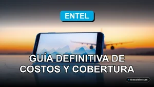 Guía de costos y cobertura de roaming internacional Entel 2026 sobre fondo abstracto.