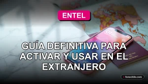 Un teléfono inteligente moderno con funda de color rosa Entel, reposando sobre una mesa de mármol claro junto a un pasaporte abierto y un mapa mundial desplegado.