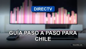 Guía para solucionar problemas de señal de DIRECTV en Chile, mostrando configuración moderna.