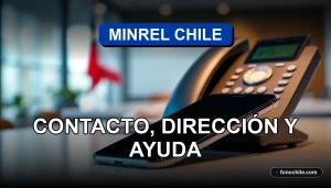 Teléfonos de contacto del Ministerio de Relaciones Exteriores de Chile en un escritorio moderno