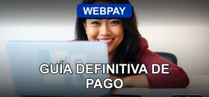 Guía de pago digital Webpay Chile 2026 mostrando un proceso seguro y moderno.