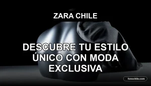 Moda exclusiva Zara Chile 2026, estilo único, ropa elegante en maniquí minimalista.
