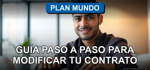 Una guía visual para modificar tu contrato de telecomunicaciones Plan Mundo 2026 de manera sencilla y segura.