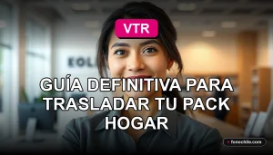 Cliente de VTR cambiando su domicilio para el servicio Pack Hogar, guía paso a paso 2026.