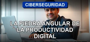 Concepto moderno de ciberseguridad empresarial para la productividad digital en Chile, mostrando un entorno de trabajo seguro y tecnológico.