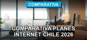 Comparativa de planes de internet en Chile para el año 2026, mostrando opciones de fibra óptica y 5G.