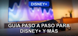 Guía para configurar Amazon Fire TV Stick en Chile y ver Disney Plus en la televisión