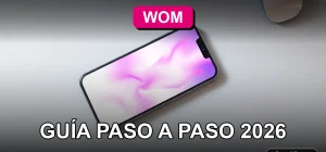 Guía para configurar tu línea móvil WOM en Chile paso a paso en 2026