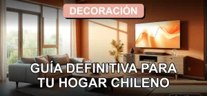Guía de decoración de interiores moderna para el hogar chileno en 2026, mostrando un living con paleta de colores terrosos y diseño minimalista.