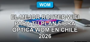 Router WiFi moderno para plan de fibra óptica WOM en una mesa de escritorio, mostrando conexión estable y rápida.
