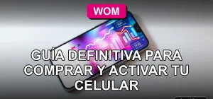 Celular WOM nuevo sobre escritorio con pantalla mostrando gráficos abstractos de colores, guía para activar equipo propio.