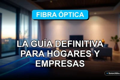 Guía definitiva de fibra óptica para hogares y empresas en Chile 2026, mostrando tecnología de conexión de alta velocidad.