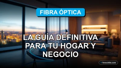 Fibra óptica de alta velocidad en Chile 2026, conexión para hogar y negocio, tecnología de internet del futuro.
