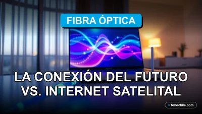 Comparación de fibra óptica y internet satelital en Chile, conexión de alta velocidad en un hogar moderno.