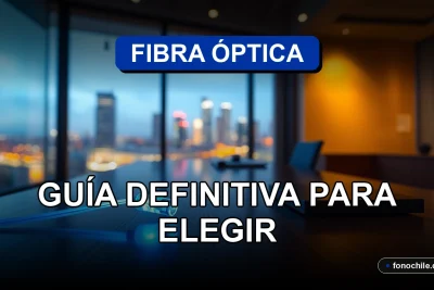 Guía para empresas chilenas eligiendo fibra óptica en 2026, conexión de alta velocidad y confiable.