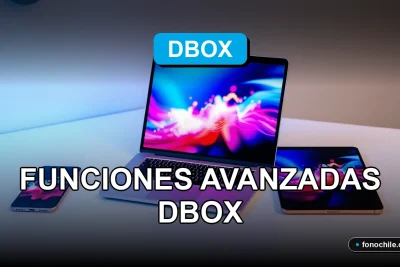 Funciones avanzadas de Dbox para gestión de documentos y productividad en Chile.
