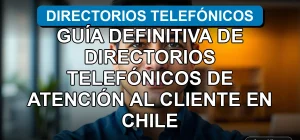 Guía de números de atención al cliente de empresas en Chile sobre fondo azul profesional