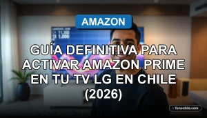 Guía para activar Amazon Prime en una televisión LG Smart TV en Chile, mostrando la pantalla del menú principal.