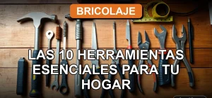 Kit básico de herramientas de bricolaje para el hogar en Chile, organizado sobre una mesa de trabajo de madera.