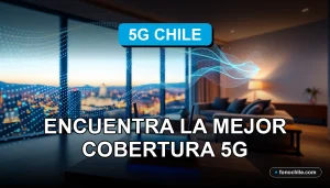 La mejor cobertura de red 5G en Chile para el año 2026, tecnología de velocidad y conectividad.