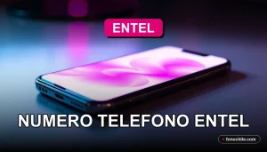 Número de teléfono de Entel Chile, servicio de atención al cliente.