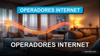 Operador de internet de alta velocidad en Chile con cobertura confiable y tecnología avanzada.