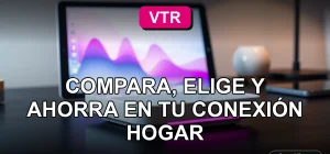 Compara los planes de internet hogar VTR 2026 para tu casa en Chile. Velocidad, cobertura y ahorro.