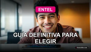 Guía para elegir el mejor plan móvil postpago Entel 2026 en Chile, comparando beneficios y cobertura.