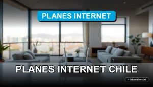 Planes de internet de alta velocidad en Chile con cobertura nacional